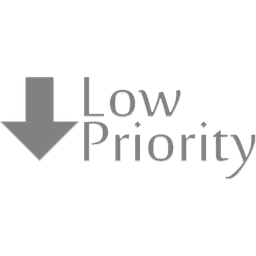 Low Priority