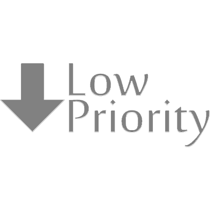 Low Priority
